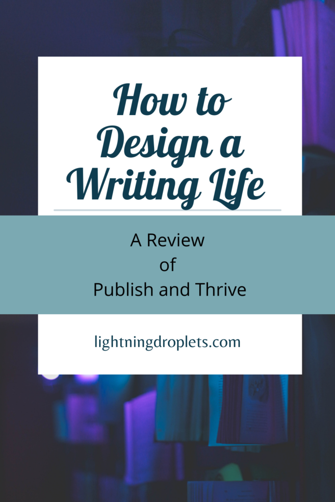How to Design a Writing Life : A Review of Publish and Thrive
How to Kickstart your Author Career: A Review of Publish and Thrive
How to Be an Indie Author : A Review of Publish and Thrive
