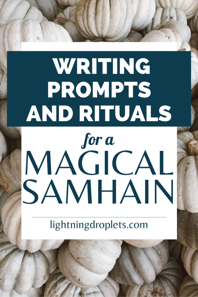 Samhain Writing Prompts and Rituals
Samhain for Writers
Creative Writing Prompts for a Magical Halloween

